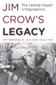 Jim Crow's legacy : the lasting impact of segregation  Cover Image