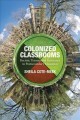 Colonized classrooms : racism, trauma and resistance in post-secondary education  Cover Image