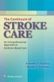 The continuum of stroke care : an interprofessional approach to evidence-based care  Cover Image
