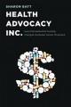 Health advocacy, Inc. : how pharmaceutical funding changed the breast cancer movement  Cover Image