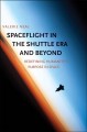 Go to record Spaceflight in the shuttle era and beyond : redefining hum...