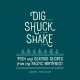 Go to record Dig a clam, shuck an oyster, shake a crab : fish and seafo...