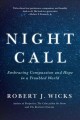 Night call : embracing compassion and hope in a troubled world  Cover Image