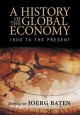 A history of the global economy : from 1500 to the present  Cover Image