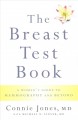 The breast test book : a woman's guide to mammography and beyond  Cover Image