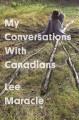 My conversations with Canadians  Cover Image
