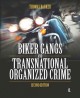 Biker gangs and transnational organized crime  Cover Image