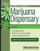Go to record Start & run a marijuana dispensary or pot shop : wherever ...