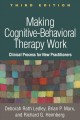 Making cognitive-behavioral therapy work : clinical processes for new practitioners  Cover Image