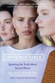 Invisible girls : speaking the truth about sexual abuse  Cover Image