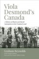 Viola Desmond's Canada : a history of Blacks and racial segregation in the promised land  Cover Image