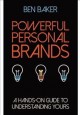 Powerful personal brands: a hands-on guide to understanding yours Cover Image