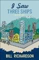 I saw three ships : West End stories  Cover Image