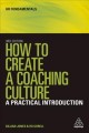 How to create a coaching culture : a practical introduction  Cover Image