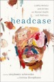 Headcase : LGBTQ writers and artists on mental health and wellness  Cover Image