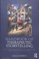 Handbook of therapeutic storytelling : stories and metaphors in psychotherapy, child and family therapy, medical treatment, coaching and supervision  Cover Image