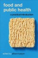 Food and public health : a practical introduction  Cover Image