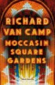 Moccasin Square Gardens : short stories  Cover Image