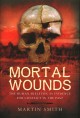 Mortal wounds : the human skeleton as evidence for conflict in the past  Cover Image