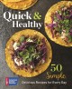 Quick & healthy : 50 simple delicious recipes for every day  Cover Image