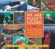 We are Puget Sound : discovering & recovering the Salish Sea  Cover Image