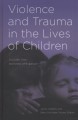 Violence and trauma in the lives of children  Cover Image