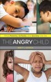 Go to record The angry child : what parents, schools, and society can do