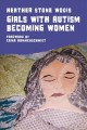 Girls with autism becoming women  Cover Image