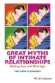 Great myths of intimate relationships : dating, sex, and marriage  Cover Image