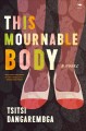 This mournable body : a novel  Cover Image