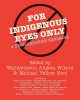 For Indigenous eyes only : a decolonization handbook  Cover Image