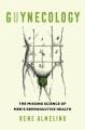 Go to record Guynecology : the missing science of men's reproductive he...