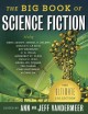 The big book of science fiction : the ultimate collection  Cover Image