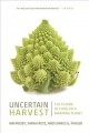 Uncertain harvest : the future of food on a warming planet  Cover Image