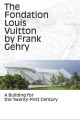 Go to record The Fondation Louis Vuitton by Frank Gehry