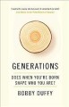 Go to record Generations : does when you're born shape who you are?