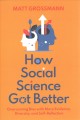 Go to record How social science got better : overcoming bias with more ...