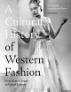 Go to record A cultural history of Western fashion : from haute couture...