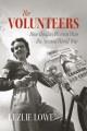 The volunteers : how Halifax women won the Second World War  Cover Image