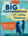 Big conversations with little children : addressing questions, worries, and fears  Cover Image