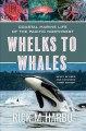 Whelks to whales : coastal marine life of the Pacific Northwest  Cover Image