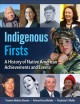 Go to record Indigenous firsts : a history of Native American achieveme...