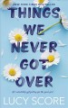 Things we never got over  Cover Image