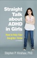 Straight talk about ADHD in girls : how to help your daughter thrive  Cover Image
