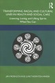 Transforming racial and cultural lines in health and social care : listening, loving, and lifting spirits when you can  Cover Image