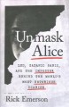 Unmask Alice : LSD, satanic panic, and the imposter behind the world's most notorious diaries  Cover Image