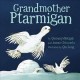 Grandmother ptarmigan  Cover Image