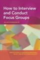 Go to record How to interview and conduct focus groups