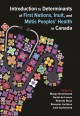 Introduction to determinants of First Nations, Inuit, and Métis peoples' health in Canada  Cover Image