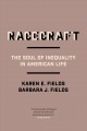 Go to record Racecraft : the soul of inequality in American life